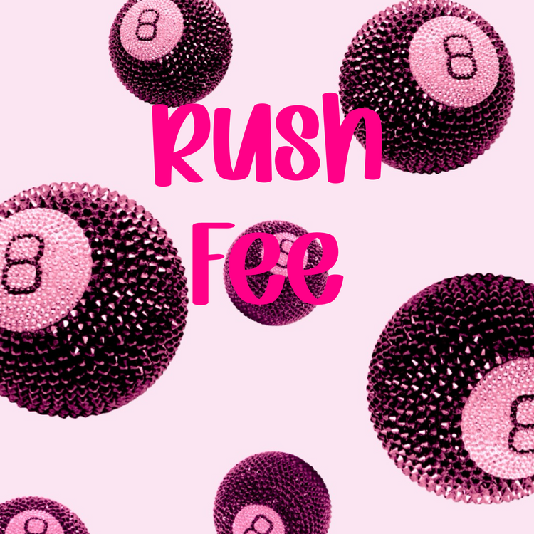 RUSH FEE