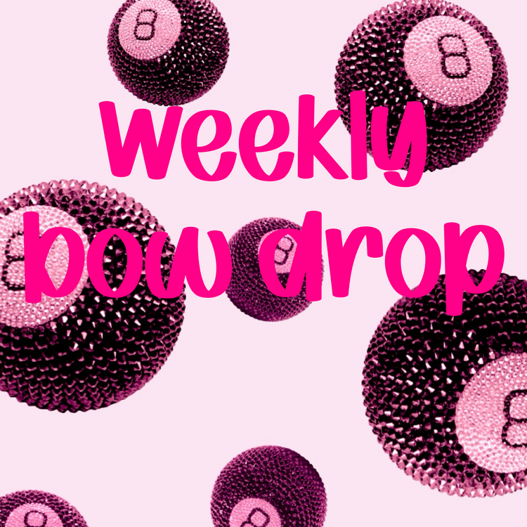Weekly bow drop